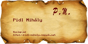 Pidl Mihály névjegykártya